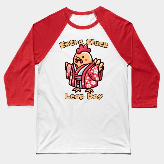 Leap day chicken Baseball T-Shirt by Japanese Fever
